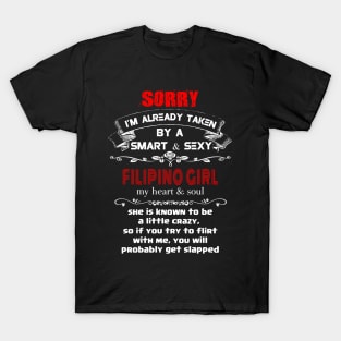 Sorry, I'm already taken by a Filipino Girl T-Shirt
